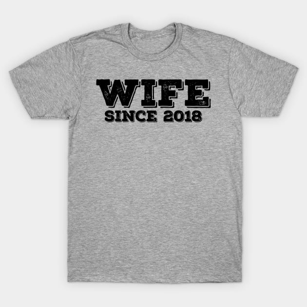 Newlywed Wife Since 2018 - Funny Gifts for Newlyweds T-Shirt by teemaniac